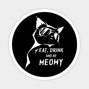 Eat Drink and be Meowy Magnet